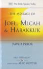 The Message of Joel, Micah and Habakkuk : Listening to the Voice of God - Book