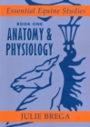 Essential Equine Studies: Anatomy and Physiology : Book One - Book