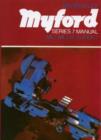 Myford Series 7 Manual : ML7, ML7-R, Super 7 - Book