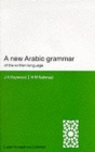 A New Arabic Grammar of the Written Language - Book