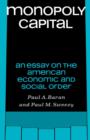 Monopoly Capital : An Essay on the American Economic and Social Order - Book