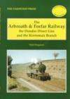 The Arbroath and Forfar Railway : The Dundee Direct Line and the Kirriemuir Branch - Book
