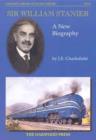 Sir William Stanier : A New Biography - Book