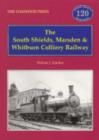 The South Shields, Marsden and Whitburn Colliery Railway - Book