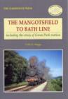 The Mangotsfield to Bath Line : Including the Story of Green Park Station - Book