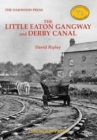 The Little Eaton Gangway and Derby Canal - Book