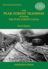 The Peak Forest Tramway : including the Peak Forest Canal - Book