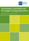 The persistence of presentism and the struggle to secure lasting educational improvement - eBook