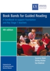 Book Bands for Guided Reading : A handbook to support Foundation and Key Stage 1 teachers - eBook