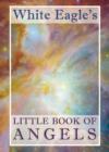 White Eagle's Little Book of Angels - Book