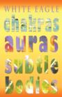 Chakras Auras Subtle Bodies - Book