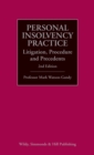 Personal Insolvency Practice: Litigation, Procedure and Precedents - Book