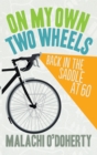 On My Own Two Wheels : Back in the Saddle at Sixty - eBook