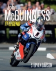John McGuinness : Isle of Man TT Legend, Road Racing Legends 4 - eBook