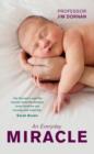 An Everyday Miracle : Delivering Babies, Caring for Women - eBook