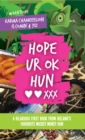 Hope UR OK Hun : A hilarious first book from Ireland's favourite mickey money hun - eBook