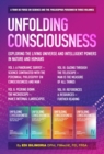 Unfolding Consciousness: Vol I: A Panoramic Survey - Science Contrasted with the Perennial Philosophy on Consciousness and Man, : A Panoramic Survey - Science Contrasted with the Perennial Philosophy - eBook