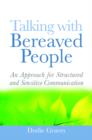 Talking With Bereaved People : An Approach for Structured and Sensitive Communication - eBook