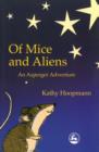 Of Mice and Aliens : An Asperger Adventure - eBook