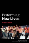 Performing New Lives : Prison Theatre - eBook