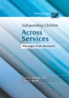 Safeguarding Children Across Services : Messages from Research - eBook