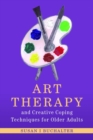 Art Therapy and Creative Coping Techniques for Older Adults - eBook