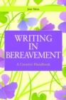 Writing in Bereavement : A Creative Handbook - eBook