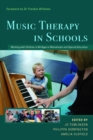 Music Therapy in Schools : Working with Children of All Ages in Mainstream and Special Education - eBook