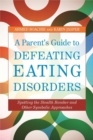 A Parent's Guide to Defeating Eating Disorders : Spotting the Stealth Bomber and Other Symbolic Approaches - eBook