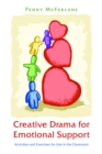 Creative Drama for Emotional Support : Activities and Exercises for Use in the Classroom - eBook