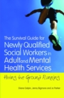 The Survival Guide for Newly Qualified Social Workers in Adult and Mental Health Services : Hitting the Ground Running - eBook