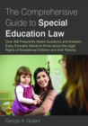 The Comprehensive Guide to Special Education Law : Over 400 Frequently Asked Questions and Answers Every Educator Needs to Know about the Legal Rights of Exceptional Children and their Parents - eBook
