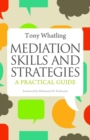 Mediation Skills and Strategies : A Practical Guide - eBook