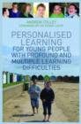 Personalised Learning for Young People with Profound and Multiple Learning Difficulties - eBook