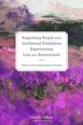 Supporting People with Intellectual Disabilities Experiencing Loss and Bereavement : Theory and Compassionate Practice - eBook