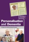 Personalisation and Dementia : A Guide for Person-Centred Practice - eBook