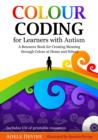 Colour Coding for Learners with Autism : A Resource Book for Creating Meaning through Colour at Home and School - eBook