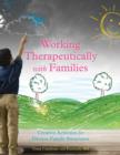 Working Therapeutically with Families : Creative Activities for Diverse Family Structures - eBook