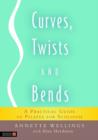 Curves, Twists and Bends : A Practical Guide to Pilates for Scoliosis - eBook