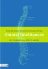 Cranial Intelligence : A Practical Guide to Biodynamic Craniosacral Therapy - eBook