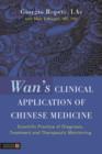 Wan's Clinical Application of Chinese Medicine : Scientific Practice of Diagnosis, Treatment and Therapeutic Monitoring - eBook