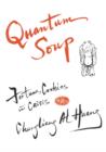 Quantum Soup : Fortune Cookies in Crisis New and enlarged edition - eBook