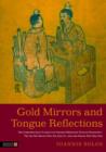 Gold Mirrors and Tongue Reflections : The Cornerstone Classics of Chinese Medicine Tongue Diagnosis - The Ao Shi Shang Han Jin Jing Lu, and the Shang Han She Jian - eBook