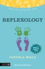 Principles of Reflexology : What It Is, How It Works, and What It Can Do for You Revised Edition - eBook