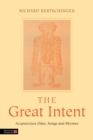 The Great Intent : Acupuncture Odes, Songs and Rhymes - eBook