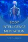 Body Intelligence Meditation : Finding presence through embodiment - eBook