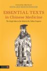 Essential Texts in Chinese Medicine : The Single Idea in the Mind of the Yellow Emperor - eBook