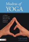 Mudras of Yoga : 72 Hand Gestures for Healing and Spiritual Growth - eBook