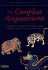 The Compleat Acupuncturist : A Guide to Constitutional and Conditional Pulse Diagnosis - eBook