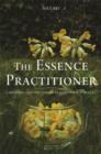 The Essence Practitioner : Choosing and using flower and other essences - eBook